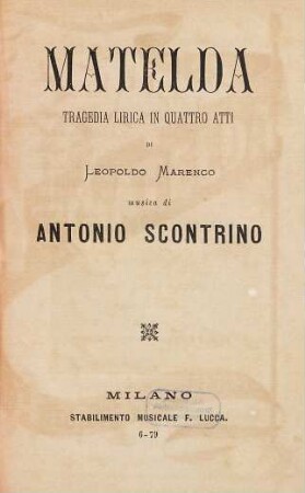 Matelda : tragedia lirica in quattro atti