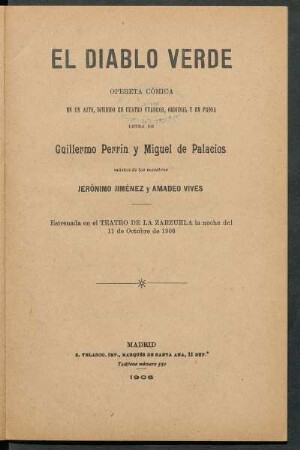 El diablo verde : opereta cómica en un acto, dividido en cuatro cuadros, original y en prosa