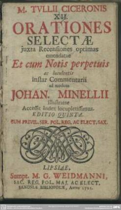 M. Tullii Ciceronis XII. Orationes Selectae : Accessit Index locupletissimus