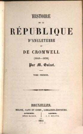 Histoire de la république d'Angleterre et de Cromwell (1649 - 1658), 1