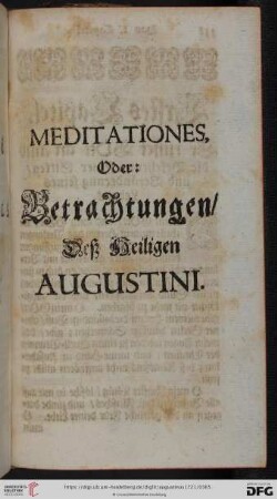 Meditationes, oder: Betrachtungen / des Heiligen Augustini