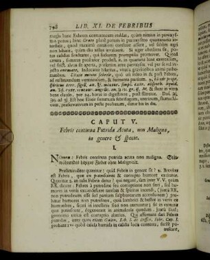 Caput V. Febris continua Putrida Acuta, non Maligna, in genere & specie. - Caput VII. Febris Maligna Ungarica, Petechiæ vel Febris Petechialis.