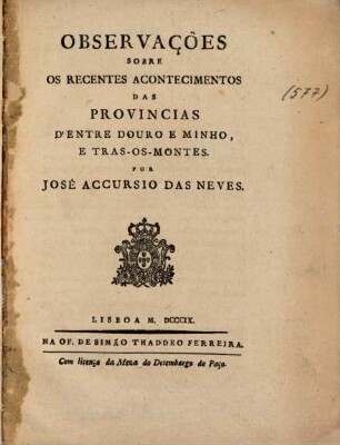 Observçoẽs sobre os recentes acontecimentos das provincias d'entre Douro e Minho e tras-os-montes