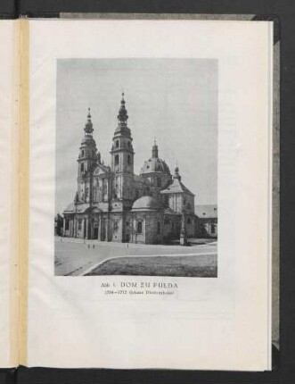 Abb. 1 Dom zu Fulda 1704 - 1712 (Johann Dientzenhofer)