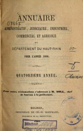 Annuaire administratif, judiciaire, industriel et agricole du Département du Haut-Rhin : pour l'année ... 14. 1868 (1867)
