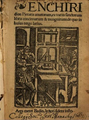 Enchiridion pietatis amatorum : ex variis sanctorum libris concinnatum & recognitum ..., 1
