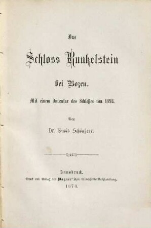 Das Schloß Runkelstein bei Bozen : mit einem Inventar des Schlosses von 1493