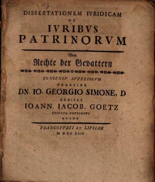 Dissertationem Ivridicam De Ivribvs Patrinorvm : = Vom Rechte der Gevattern