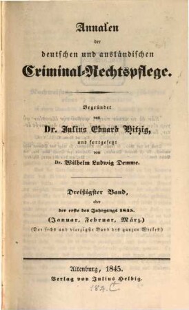 Annalen der deutschen und ausländischen Criminal-Rechtspflege. 30. 1845
