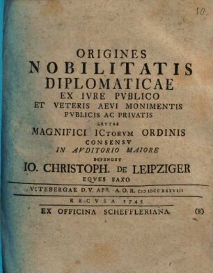 Origines nobilitatis diplomaticae ex iure publico et veteris aevi monimentis publicis ac privatis erutas