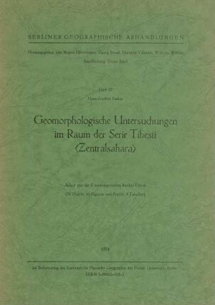 17: Geomorphologische Untersuchungen im Raum der Serir Tibesti (Zentralsahara) : Arbeit aus der Forschungsstation Bardai/Tibesti