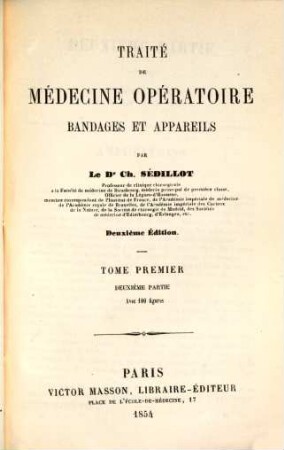Traité de médicine opératoire : bandages et appareils ; ouvrage accompagné de figures intercalées dans le texte. 1,2