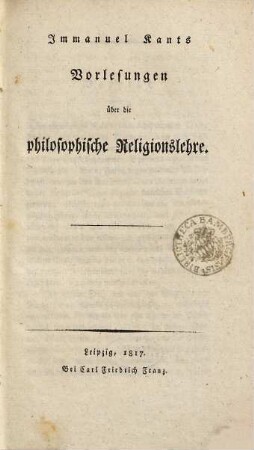 Immanuel Kants Vorlesungen über die philosophische Religionslehre