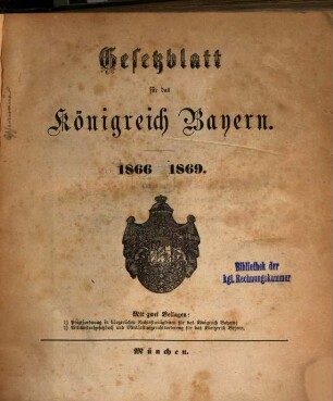 Gesetzblatt für das Königreich Bayern. 1866/69