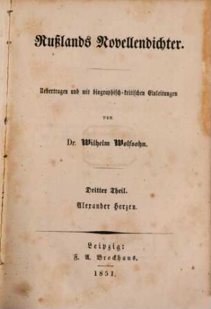 Rußlands Novellendichter : Uebertragen und mit biographisch-kritischen Einleitungen von Wilhelm Wolfsohn. 3, Alexander Herzen