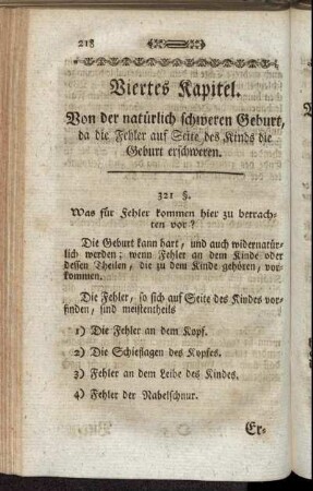Viertes Kapitel. Von der natürlich schweren Geburt, da die Fehler auf Seite des Kinds die Geburt erschweren.