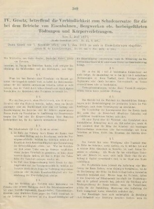 IV. Gesetz, betreffend die Verbindlichkeit zum Schadenersatze für die bei dem Betriebe von Eisenbahnen, Bergwerken etc. herbeigeführten Tödtungen und Körperverletzungen