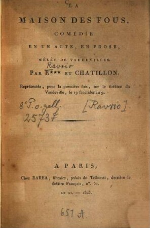 La Maison des Fous : comédie en un acte, en prose, mêlée de vaudevilles