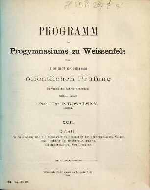 Programm des (in der Umwandlung in eine Oberrealschule begriffenen) Progymnasiums zu Weissenfels : womit zu der am ... abzuhaltenden öffentlichen Prüfung im Namen des Lehrer-Kollegiums ergebenst einladet. 23. 1893/94