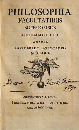 Philosophia : Facultatibus superioribus accommodata, 1