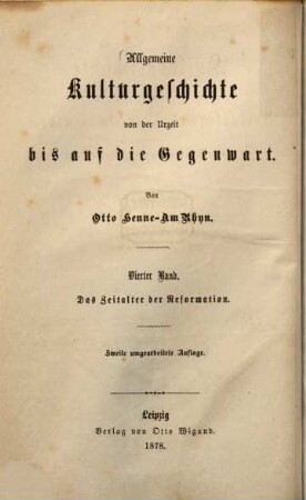 Allgemeine Kulturgeschichte von der Urzeit bis auf die Gegenwart, 4. Kulturgeschichte des Zeitalters der Reformation