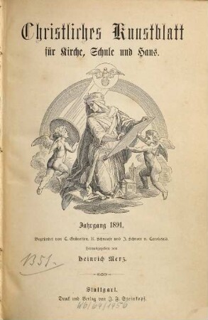 Christliches Kunstblatt für Kirche, Schule u. Haus. 33. 1891