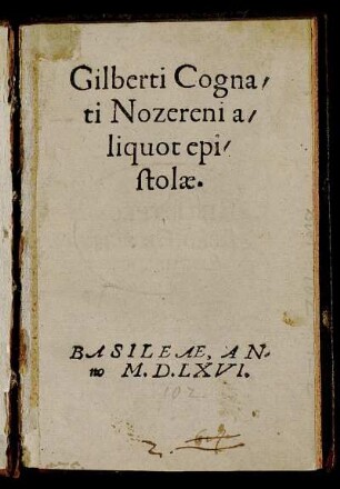 Gilberti Cognati Nozereni aliquot epistolae.