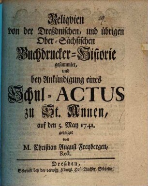 Reliquien von der Dreßdnischen und übrigen Ober-Sächsischen Buchdrucker-Historie