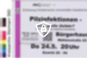 Pilzinfektionen - eine große Gefahr? Vortrag von Prof. Dr. [Name maskiert] Bürgerhaus Bad Oldesloe, 24. [Name maskiert]