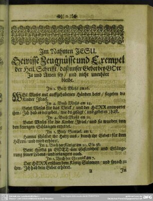 Gewisse Zeugnüsse und Exempel der Heil. Schrifft, daß unser Gebet bey Gott Ja und Amen sey, und nicht unerhört bleibe