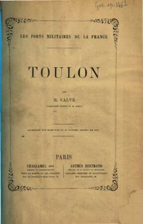 Les Ports militaires de la France, 3. Toulon