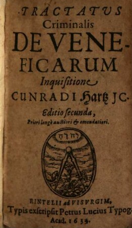 Tractatus Criminalis De Veneficarum Inquisitione Cunradi Hartz IC.