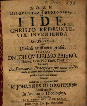 Disqvisitio Theologica, De Fide, Christo Redeunte, Vix Invenienda, ex loco Luc. XVIII, v. 8.