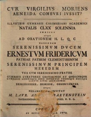 Cvr Virgilivs Moriens Aeneida Combvri Ivssit? : Illustris Gymnasii Casimiriani Academici Natalis CLXX Solennia Indicit Atque Ad Orationem Habendam ...