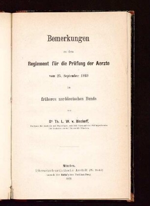 Bemerkungen zu dem Reglement für die Prüfung der Aerzte vom 25. September 1869 im früheren norddeutschen Bunde