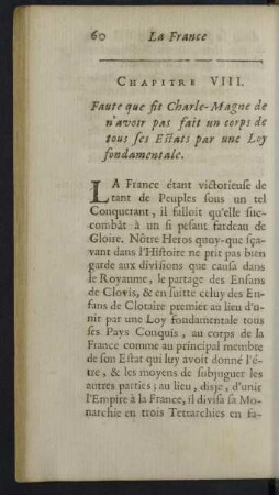 Chapitre VIII. Faute que fit Charle-Magne de n'avoir pas fait un corps de tous ses Estats ...