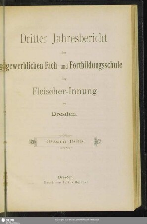 3.1898: Jahresbericht der Gewerblichen Fach- und Fortbildungsschule der Fleischer-Innung zu Dresden