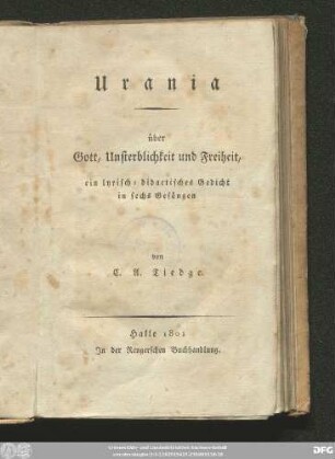 Urania : über Gott, Unsterblichkeit und Freiheit : ein lyrisch-didactisches Gedicht in sechs Gesängen