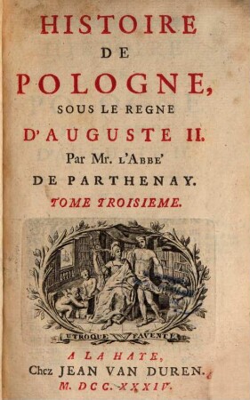 Histoire de Pologne sous le regne d'Auguste II, 3
