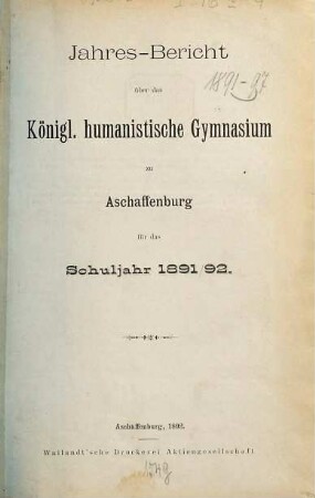Jahresbericht : über das Schuljahr .... 1891/92