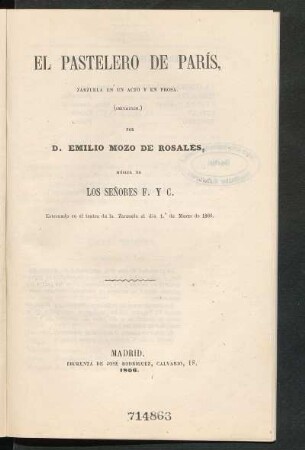 El pastelero de París : zarzuela en un acto y en prosa, (imitación)