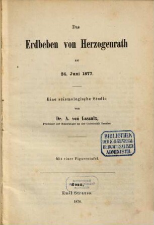 Das Erdbeben von Herzogenrath am 24. Juni 1877 : eine seismologische Studie