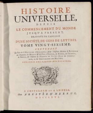 26: Histoire Universelle, Depuis Le Commencement Du Monde, Jusqu'A Present. Tome Vingt-Sixieme
