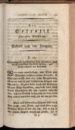 §. 22. Erkentnisquelle der Sokratik beim Xenophon, Zwek der Sokratischen Denkwürdigkeiten, und Hauptendzwek des Sokrates. - §. 26. Sokrates weiß seinen Gegenstand in das helleste Licht zu setzen.