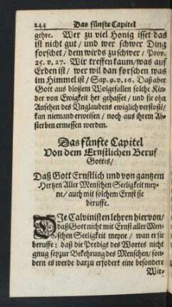 Das fünfte Capitel Von dem Ernstlichen Beruf Gottes/ Daß Gott Ernstlich und von gantzem Hertzen Aller Menschen Seeligkeit meyne/ auch mit solchem Ernst sie beruffe