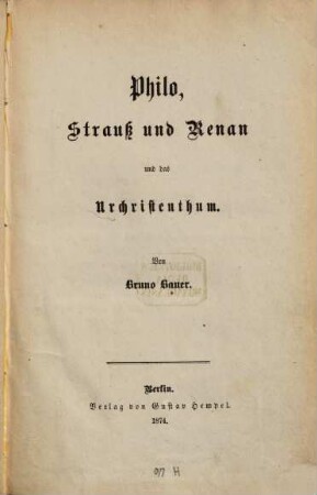 Philo, Strauß und Renan und das Urchristenthum