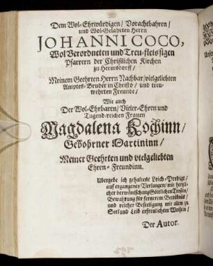 Dem Wol-Ehrwürdigen [...] Herrn Johanni Coco [...] Wie auch [...] Frauen Magdalena Kochinn/ Gebohrner Martininn [...]