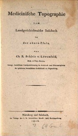 Medicinische Topographie vom Landgerichtsbezirke Sulzbach in der obern Pfalz