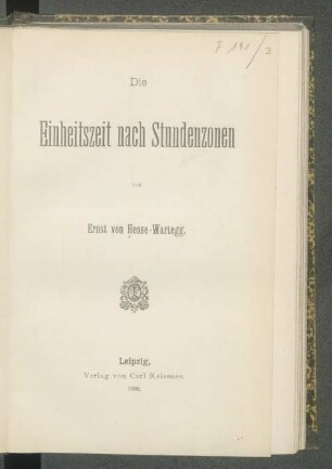 Die Einheitszeit nach Stundenzonen, ihre Einführung im Weltverkehr und im gewöhnlichen Leben