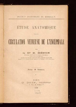 Étude anatomique sur la circulation veineuse de l'encéphale